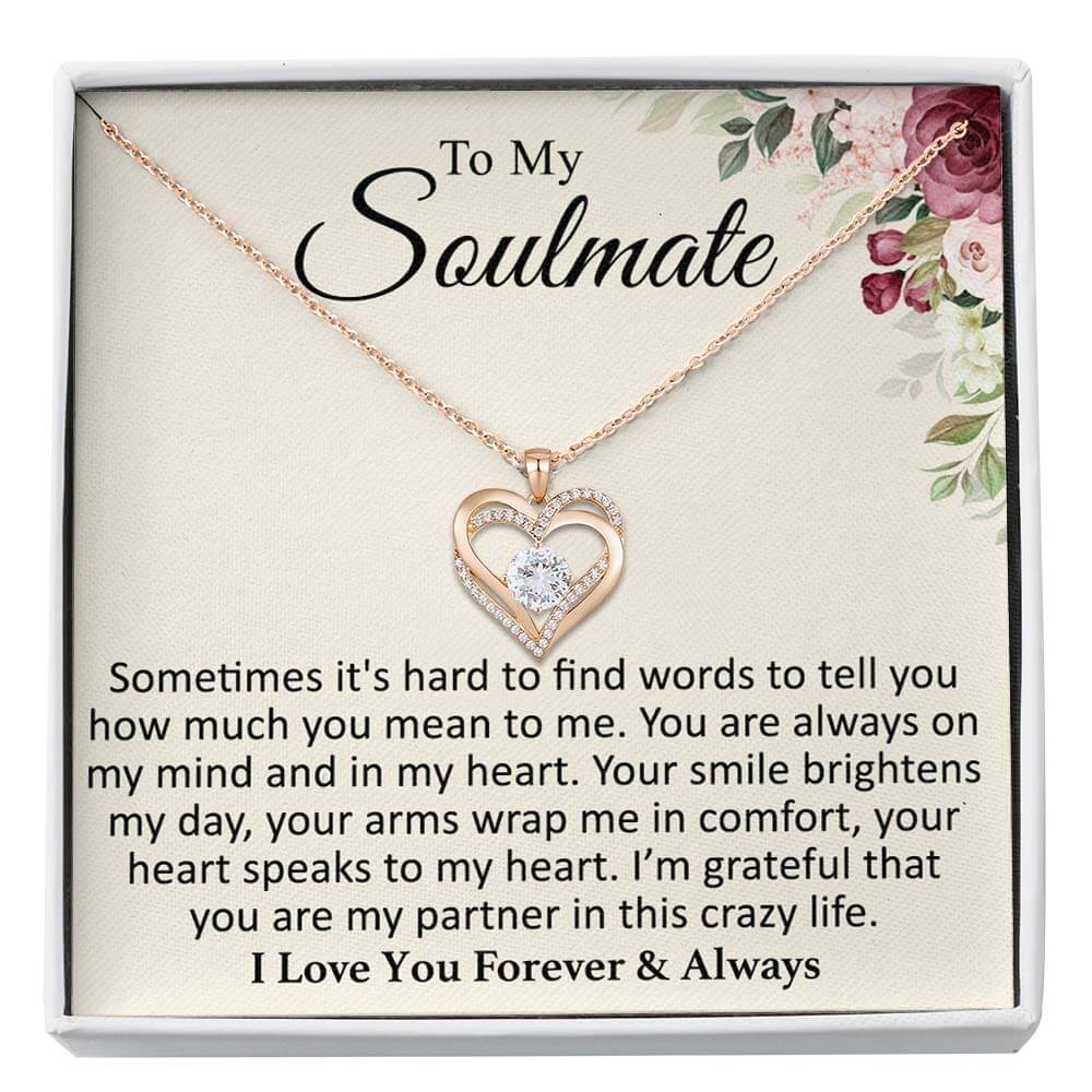 To My Soulmate - Sometimes - Heart Necklace