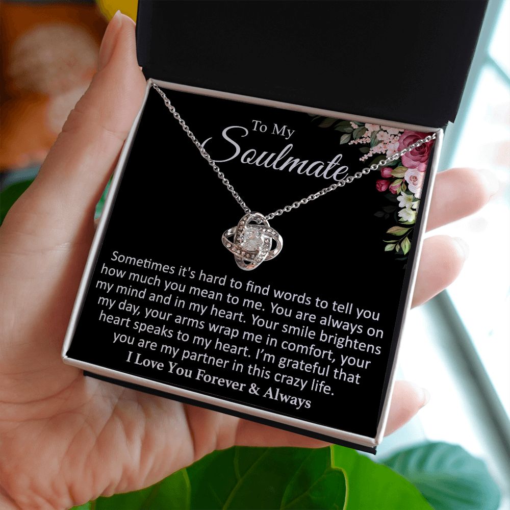 To My Soulmate - Sometimes - Love Knot Necklace