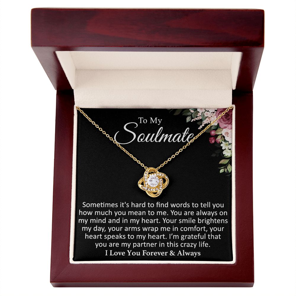To My Soulmate - Sometimes - Love Knot Necklace