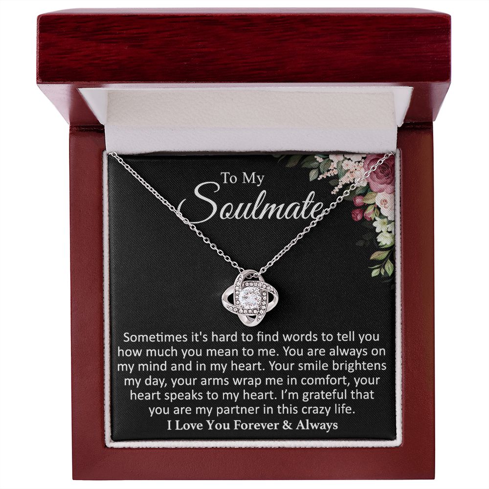 To My Soulmate - Sometimes - Love Knot Necklace