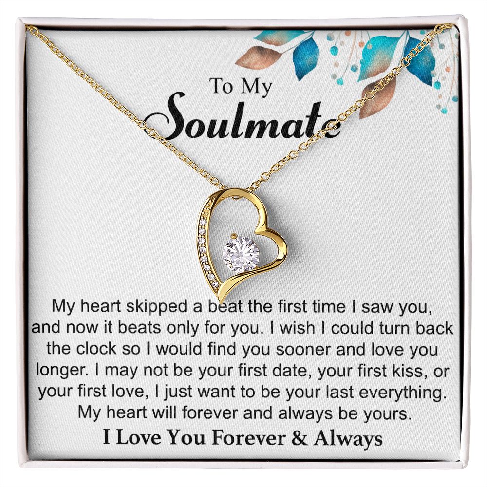 To My Soulmate - Skipped A Beat - Heart Necklace